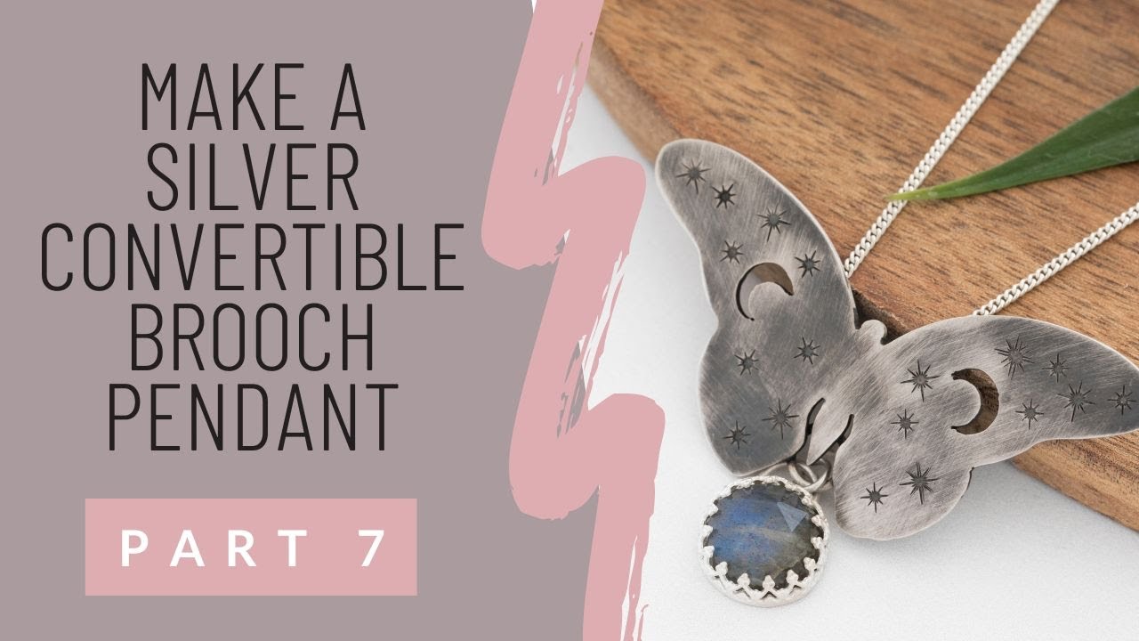 Make a Silver Convertible Brooch Pendant (Part 7)