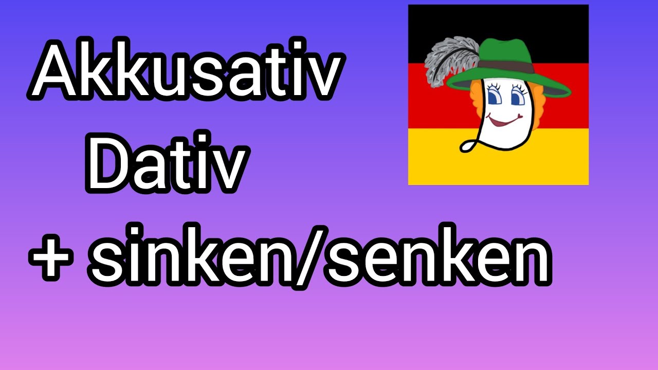 Akkusativ Dativ + senken/sinken