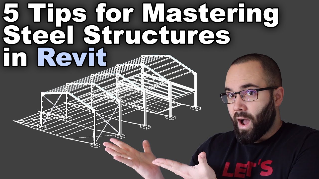 Revit Steel Structures Tutorial - 5 Tips for Revit Steel
