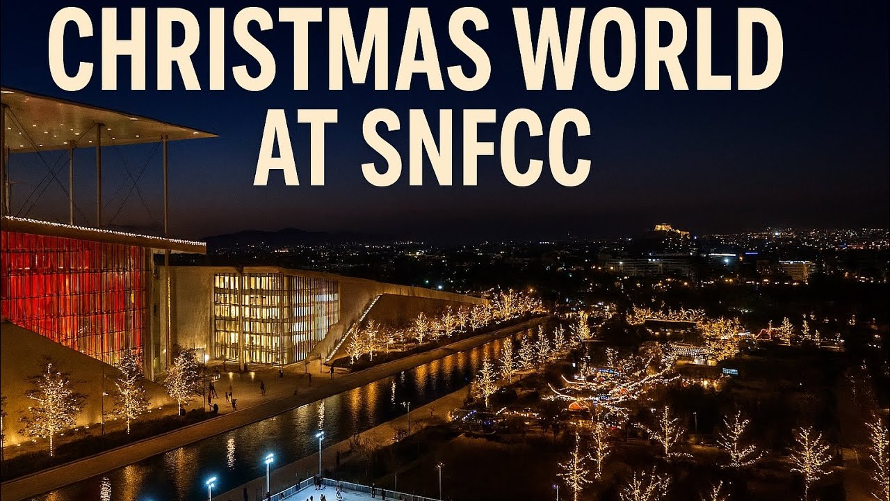 SNFCC Christmas World Walkthrough | Ice Rink, Fair & Epic Night View of Athens
