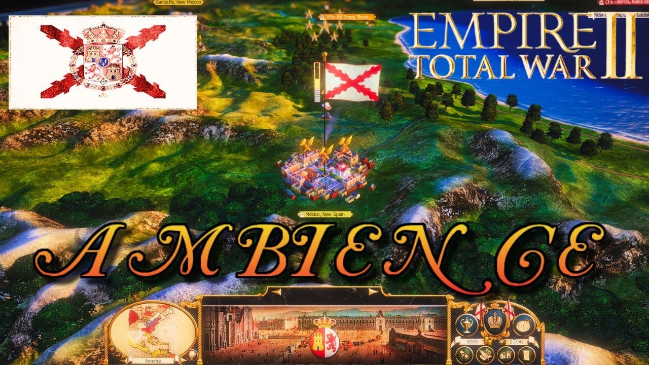Total War EMPIRE || The Empire of New Spain || Ambience || ASMR || Studying || Spanish Empire
