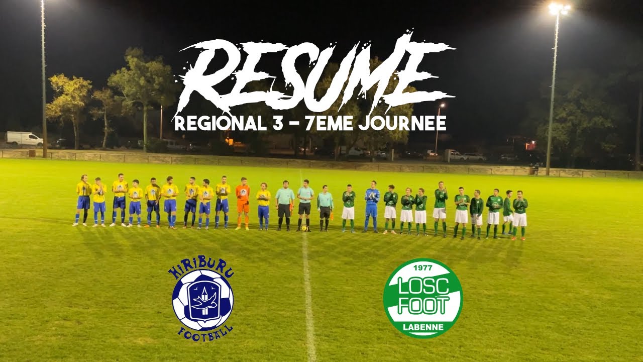 RESUME 7EME JOURNEE REGIONAL 3 / LABENNE OSC 1 - 2 HIRIBURUKO AINHARA FOOTBALL (20/11/2021)