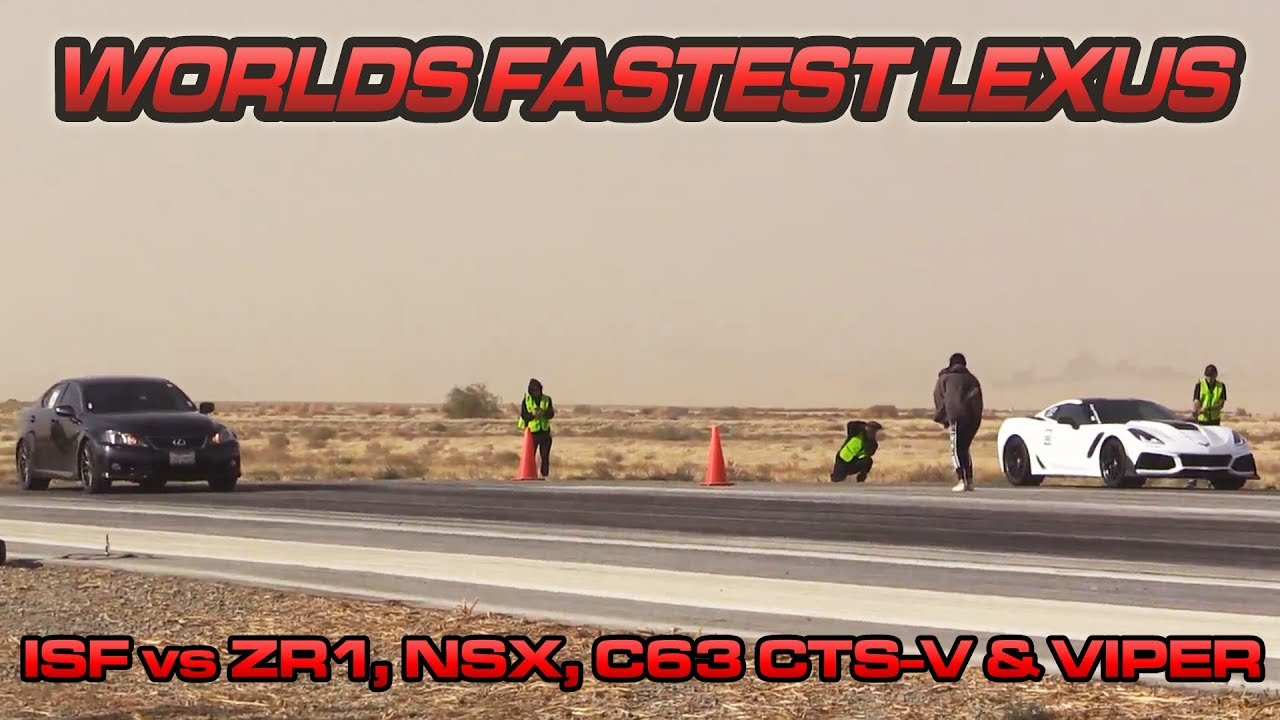 S/C Lexus ISF vs '19 ZR1, '19 NSX, Viper,  10sec CTSV - 1/2 Mile Races