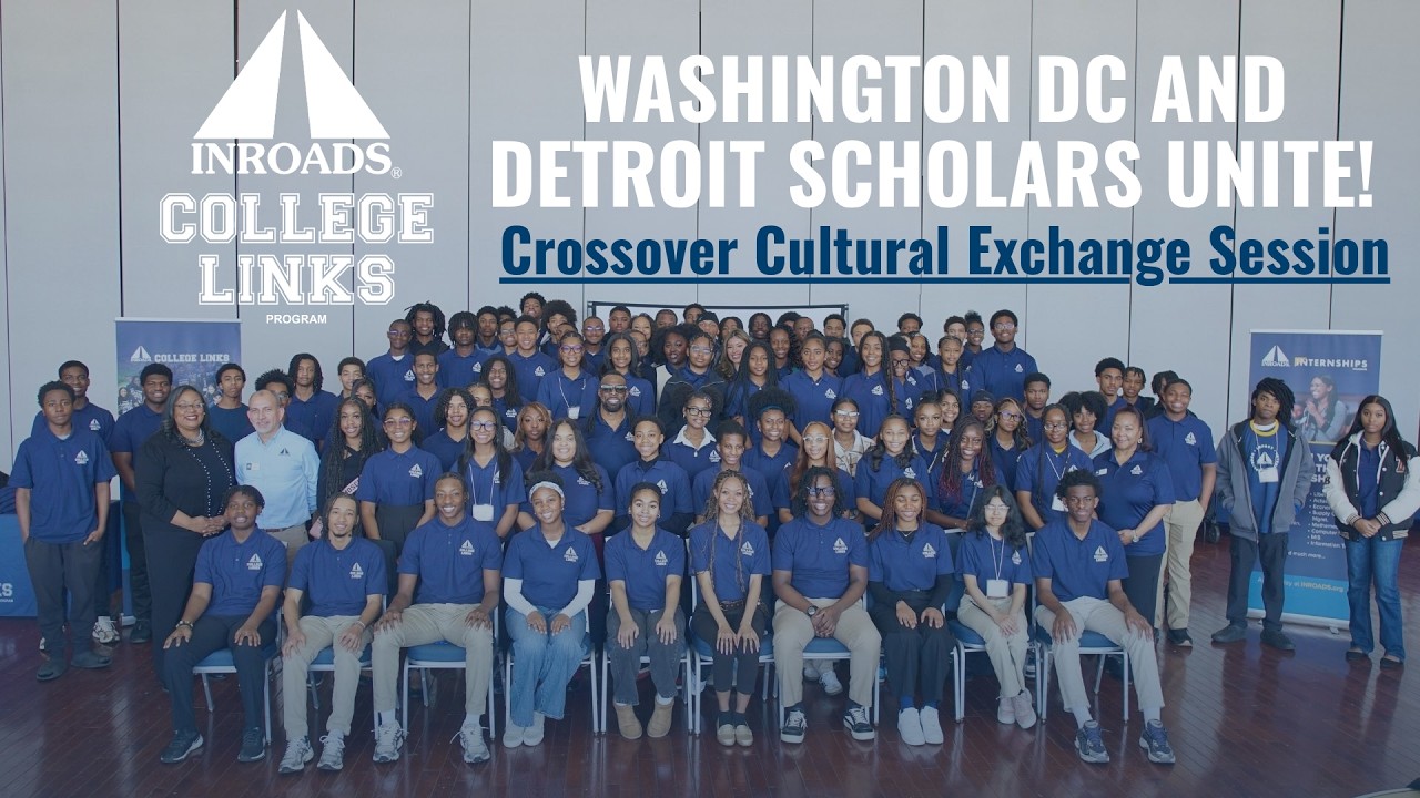 INROADS College Links | Detroit Meets D.C. at Historic Crossover Cultural Exchange Session