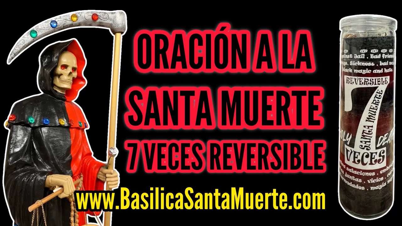 Oraci&oacute;n a la Santa Muerte 7 Veces Reversible