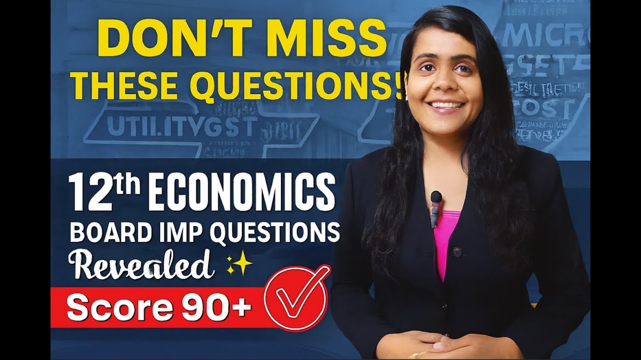 12th ECONOMICS BOARD IMP QUESTIONS REVEALED | Don’t Miss These Questions!- Score 90+ in Economics 💯