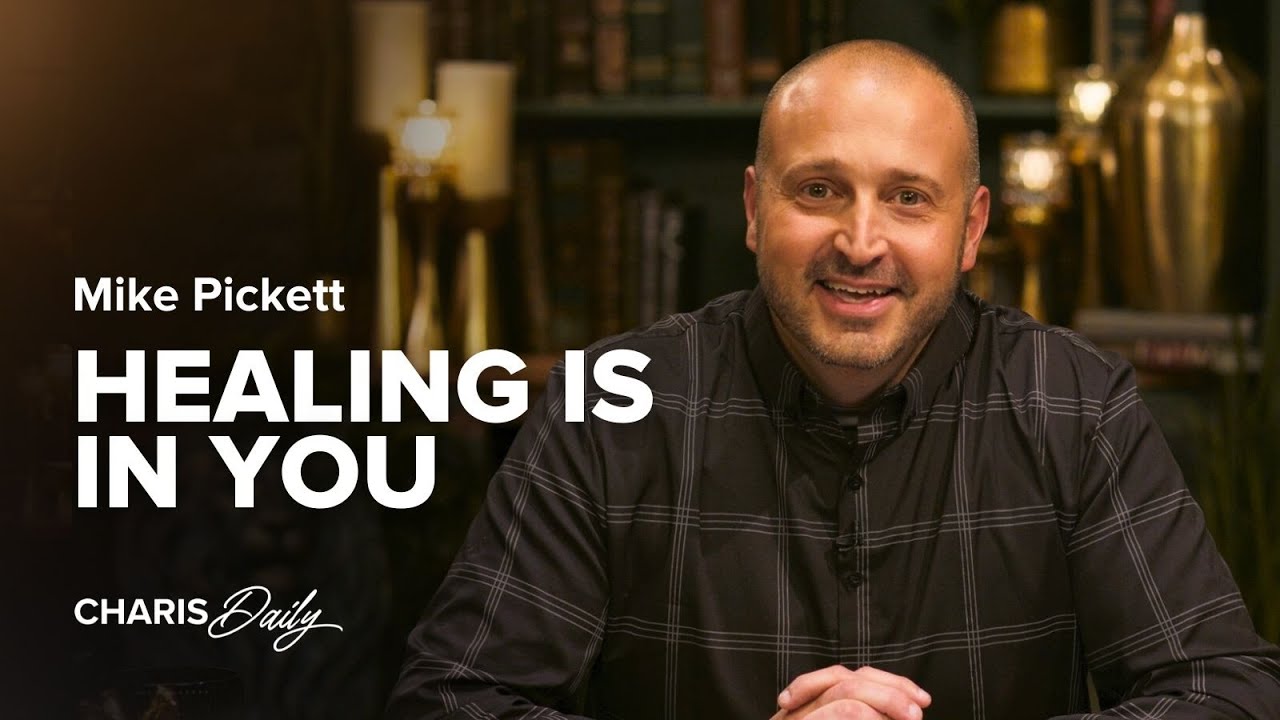 Healing Is in You - Mike Pickett - Charis Daily - Season 1 Ep. 3