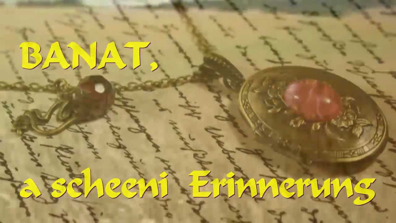 Banat, a scheeni Erinnerung
