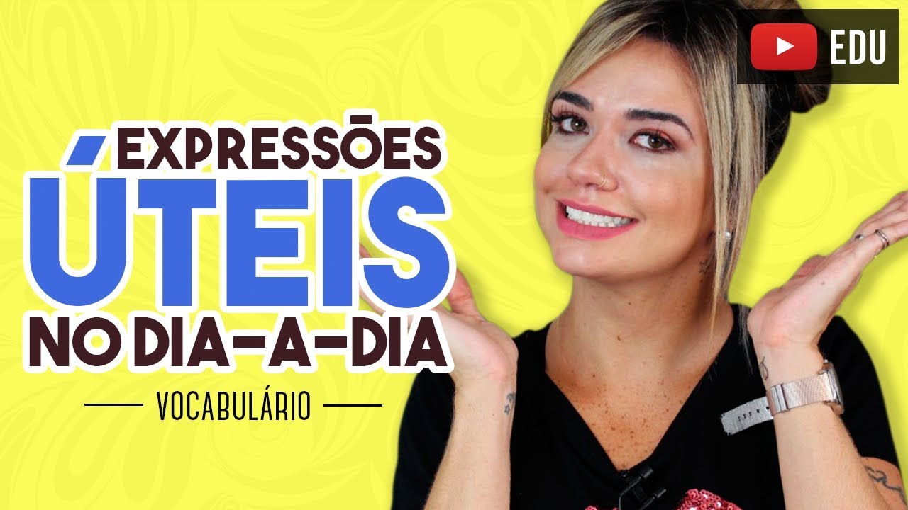 Expressões Úteis No Dia-a-dia