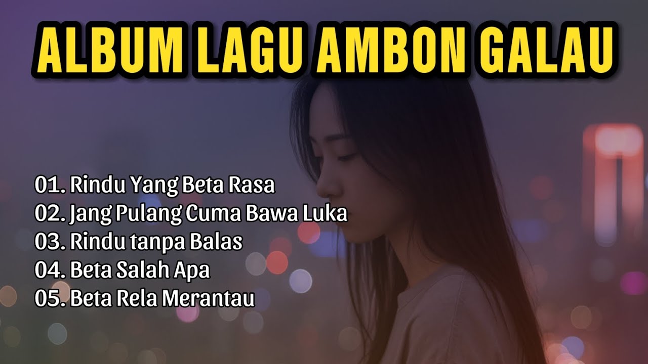 LAGU AMBON SEDIH ☆ ALBUM LAGU AMBON ☆ RINDU YANG BETA RASA