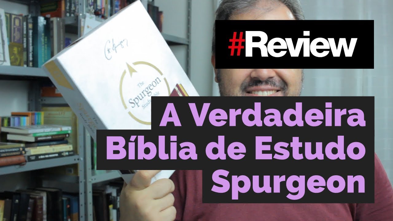 THE SPURGEON STUDY BIBLE - REVIEW