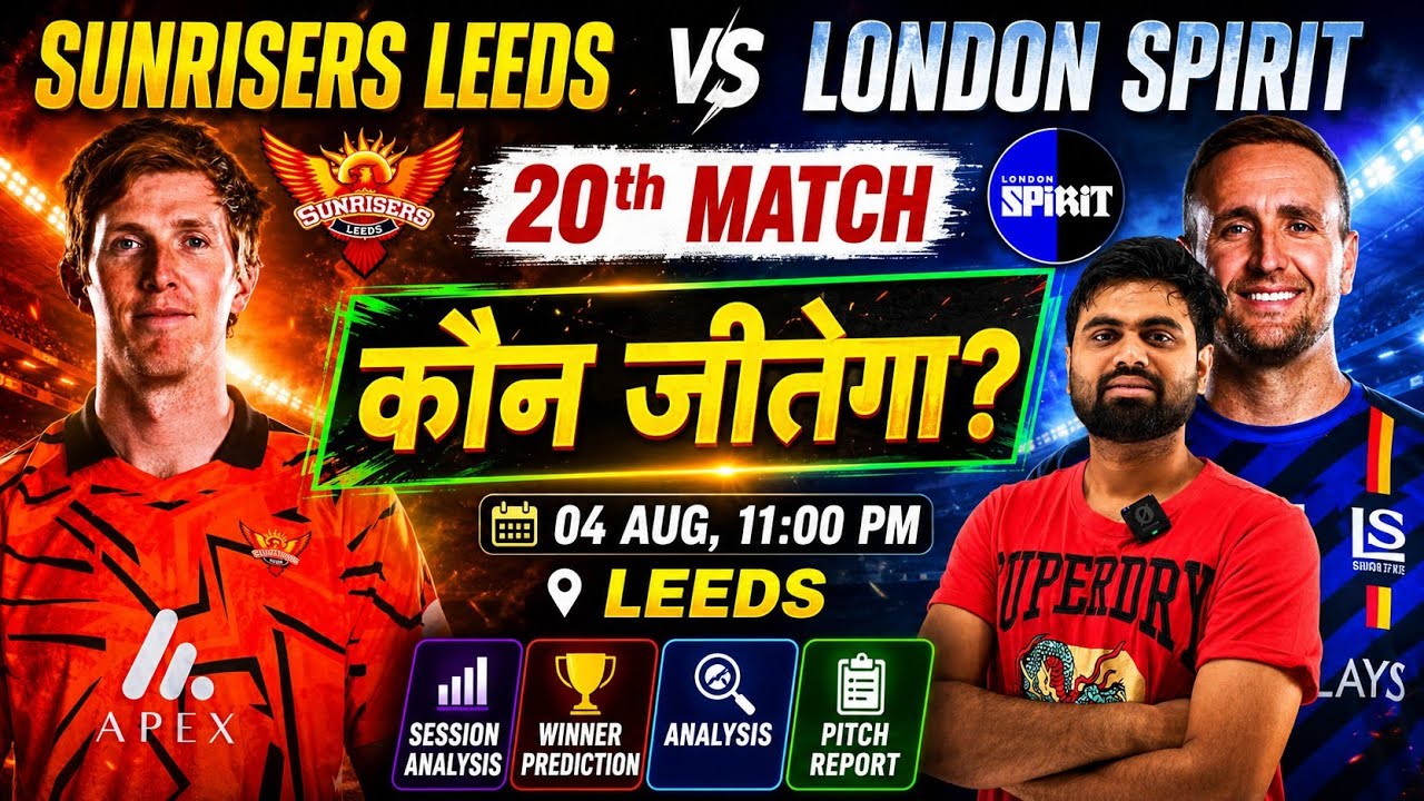 Sunrisers leeds vs london spirit the hundred 20 match prediction, sul vs lns today match prediction