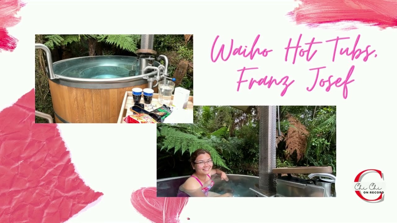 WAIHO HOT TUBS EXPERIENCE 2022 ║ChiChiOnRecord