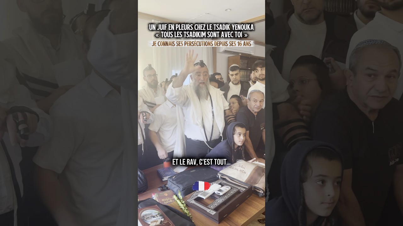 Un juif en pleurs chez le Tsadik Yenouka 🥹&laquo;&nbsp;Tous les Tsadikim sont avec toi&nbsp;&raquo;