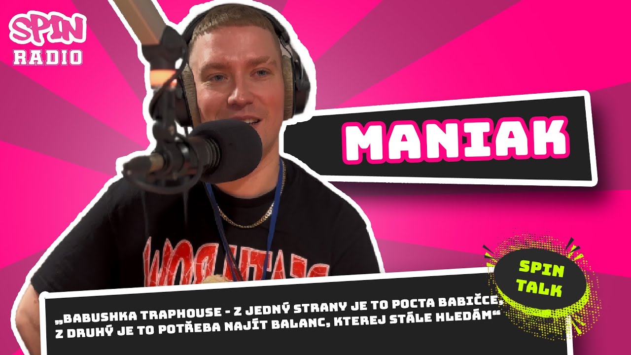 SPIN TALK: MANIAK - BABUSHKA TRAPHOUSE