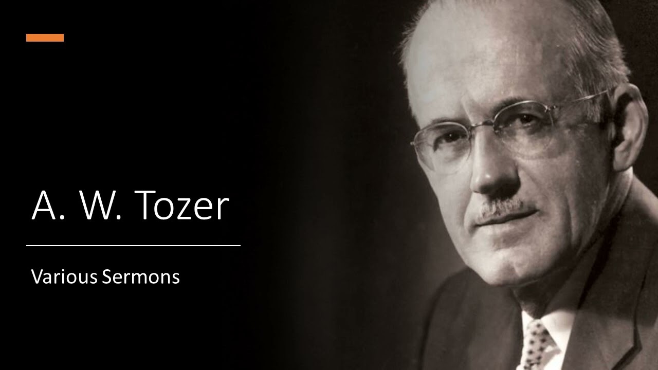 A W  Tozer   Dangers in the Way   Dangers of Idleness and Busyness