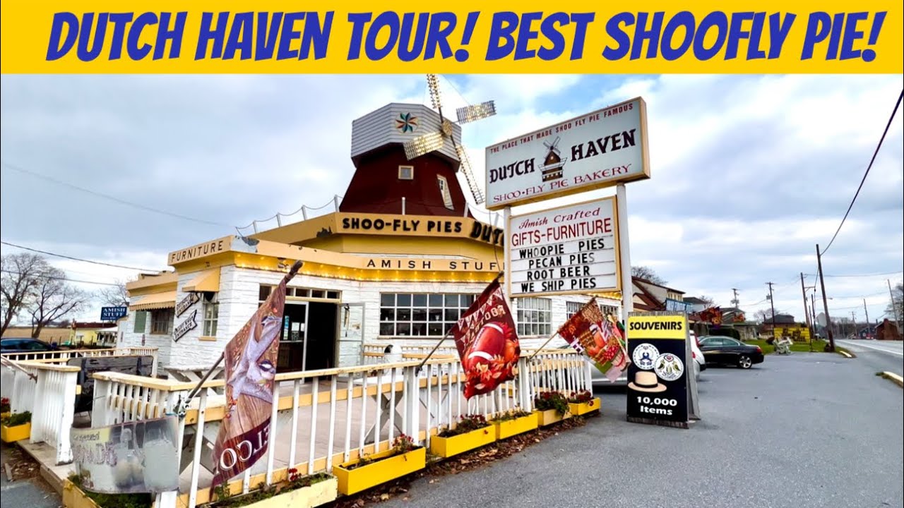 Dutch Haven Tour! Best Shoo-Fly Pie & Largest Amish Souvenir Store in Lancaster County! Ronks PA