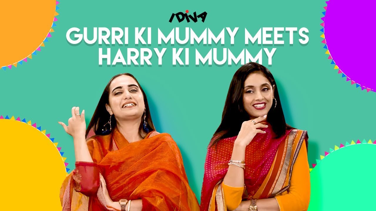 iDIVA - When Gurri Ki Mummy Met Harry Ki Mummy Ft Pavleen Gujral | Types Of Moms