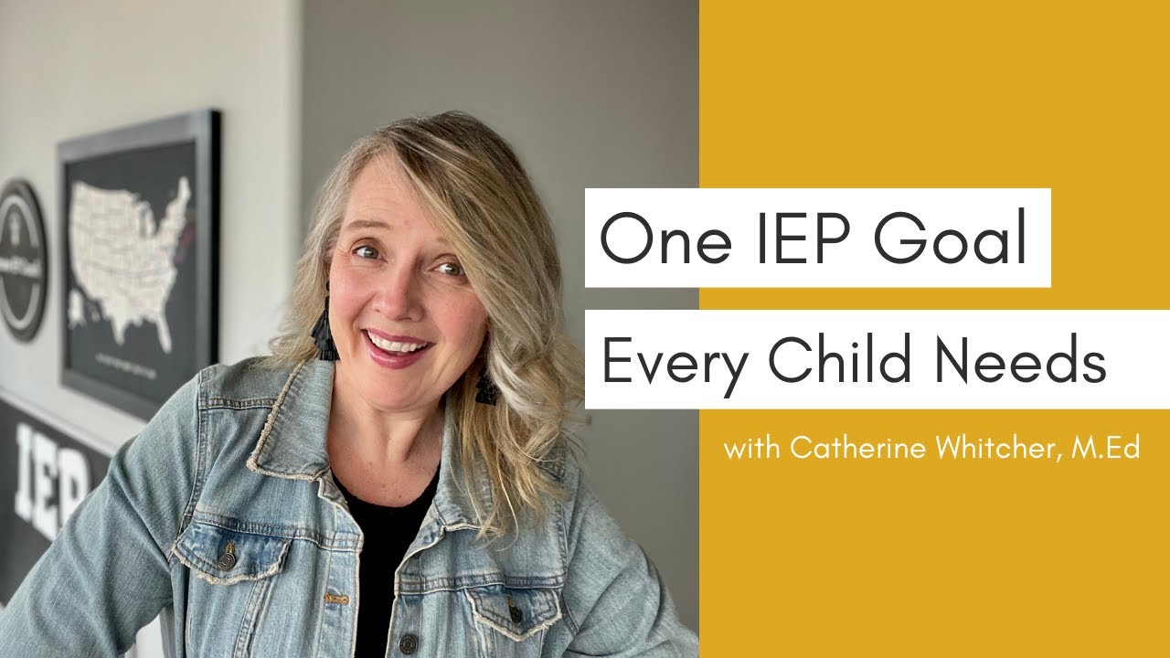 One IEP Goal EVERY Child Needs