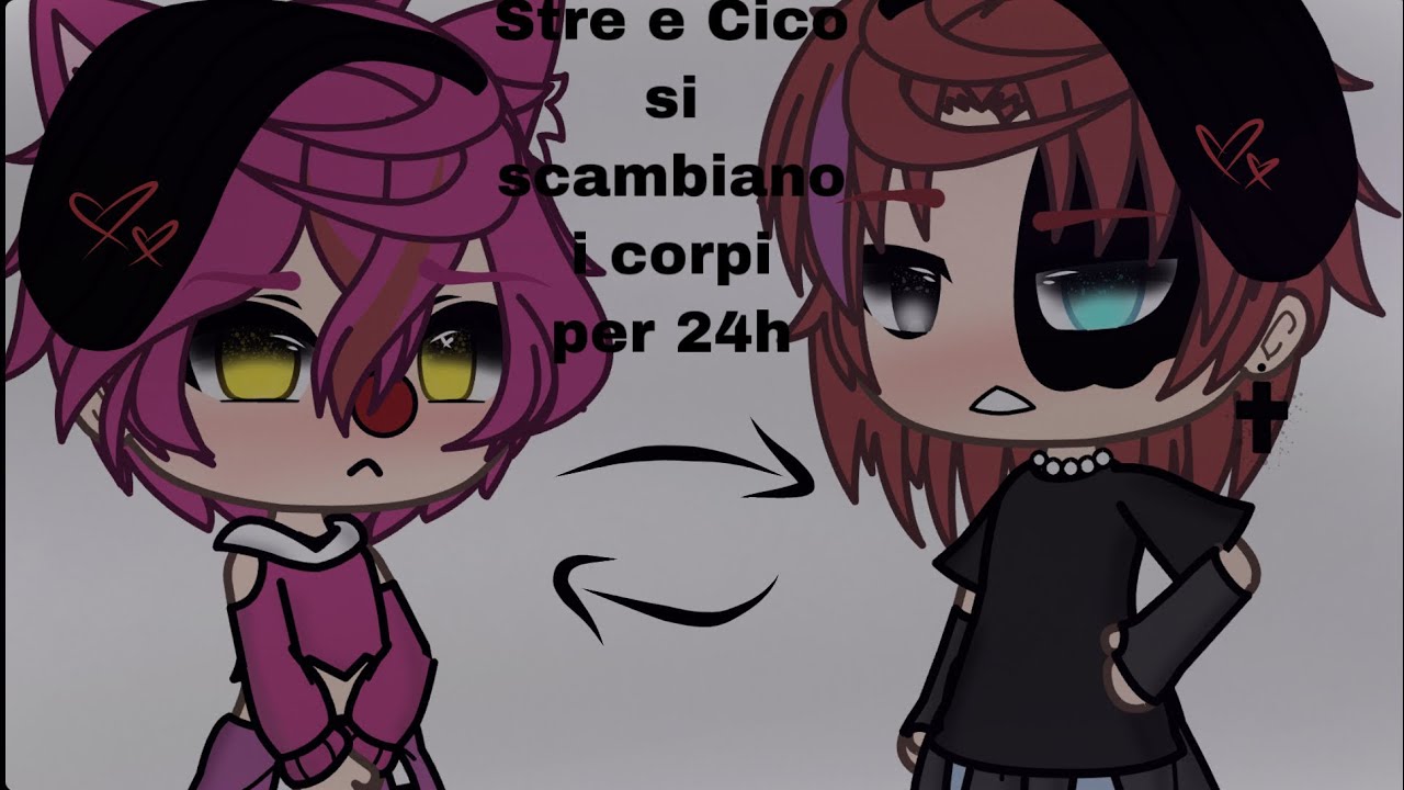 ||💜Stre e Cico❤️ si scambiano i corpi per 24h|| original|| ✨Speciale 70 iscritti✨||