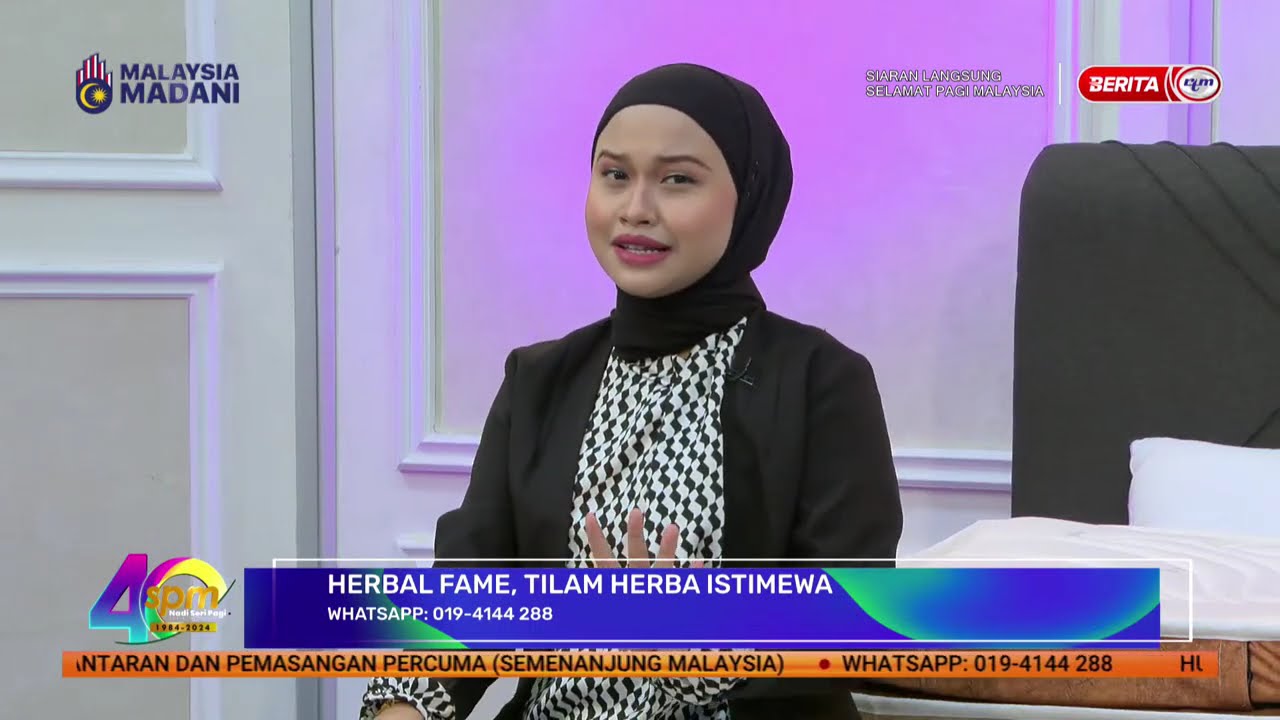 30 MEI 2024 SPM - HERBAL FAME, TILAM HERBA ISTIMEWA