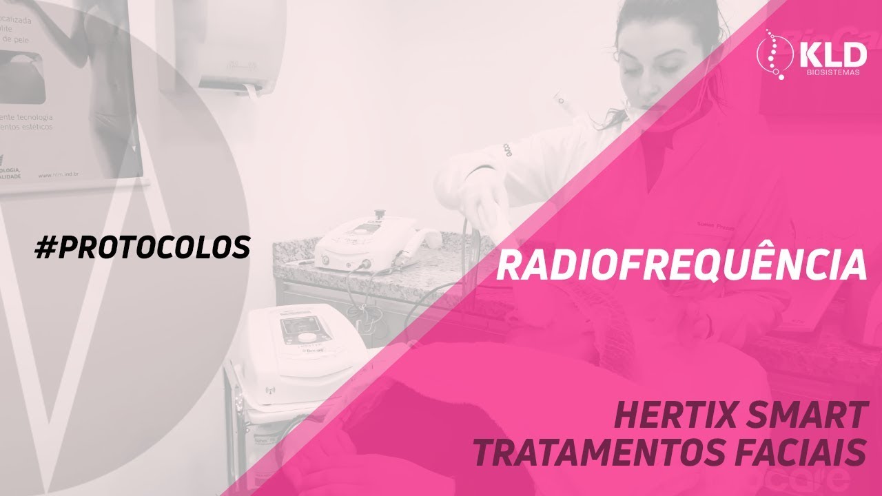Radiofrequência Hertix Smart KLD - Tratamentos faciais
