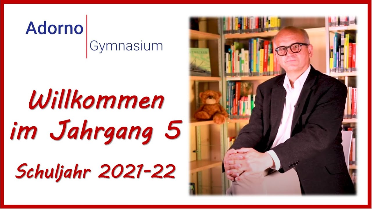 Adorno-Gymnasium: Willkommen im Jahrgang 5 (Schuljahr 2021-22)