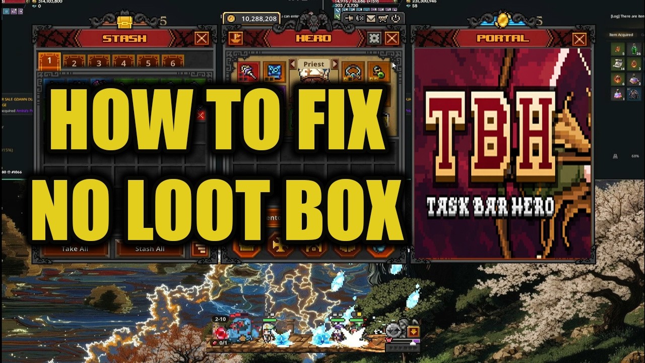 How to fix no loot box in task bar Hero?