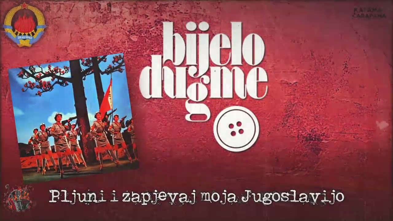 Bijelo Dugme - Pljuni i zapjevaj moja Jugoslavijo / METAL