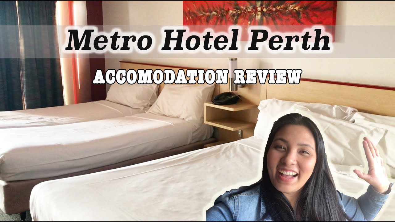 Metro Hotel Perth: Accommodation Review