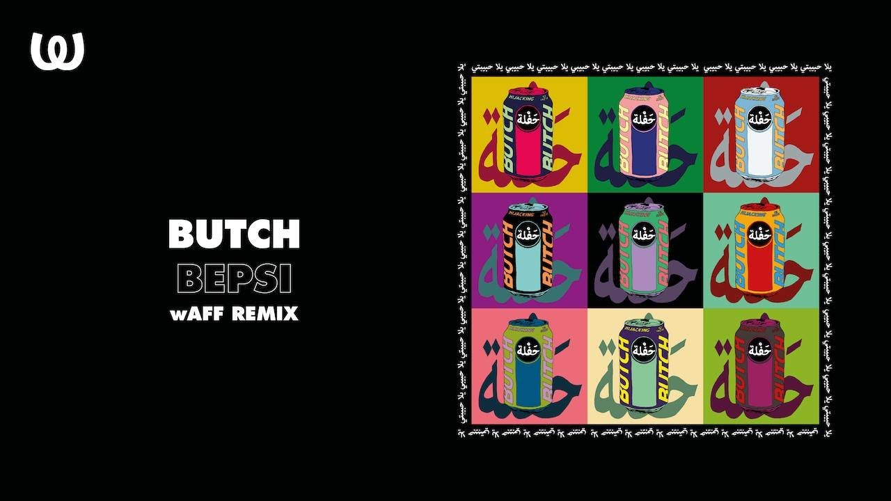 Butch - Bepsi (wAFF Remix)