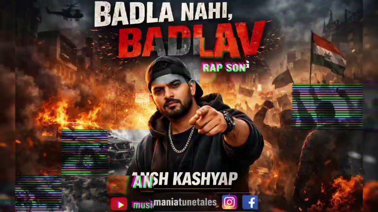 🎙BADLA NAHI, BADLAV🔥| Official Rap Song 2026 | Desi Hip Hop | Ansh Kashyap | MusicManiaTuneTales |