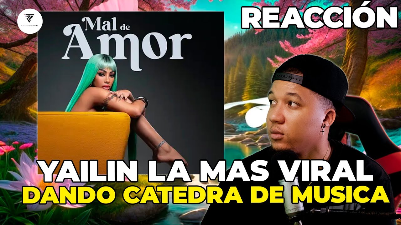 Yailin La Mas Viral - Mal De Amor (Lyric Video Oficial)  (REACCION) | MUSICA DE VERDAD