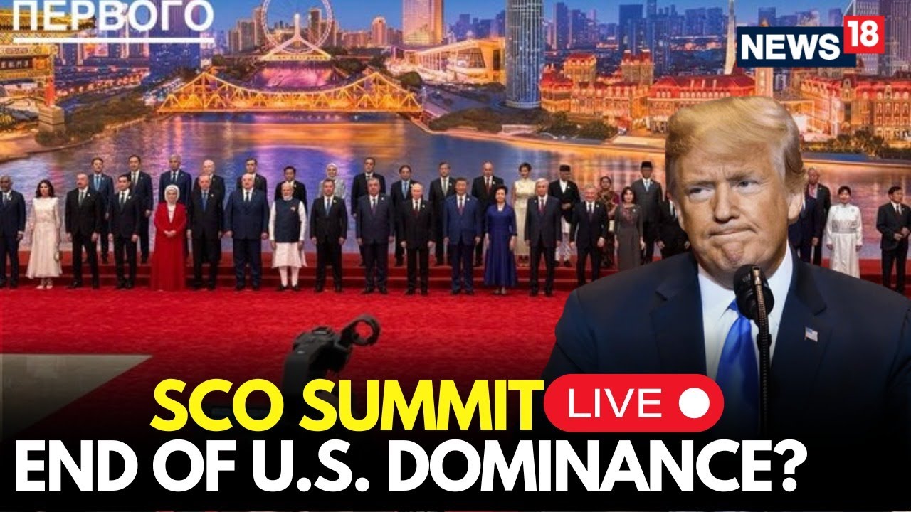 SCO Summit 2025 LIVE | Putin, PM Modi And Xi Jinping Smack Trump Tariffs | Trump Latest News | N18G
