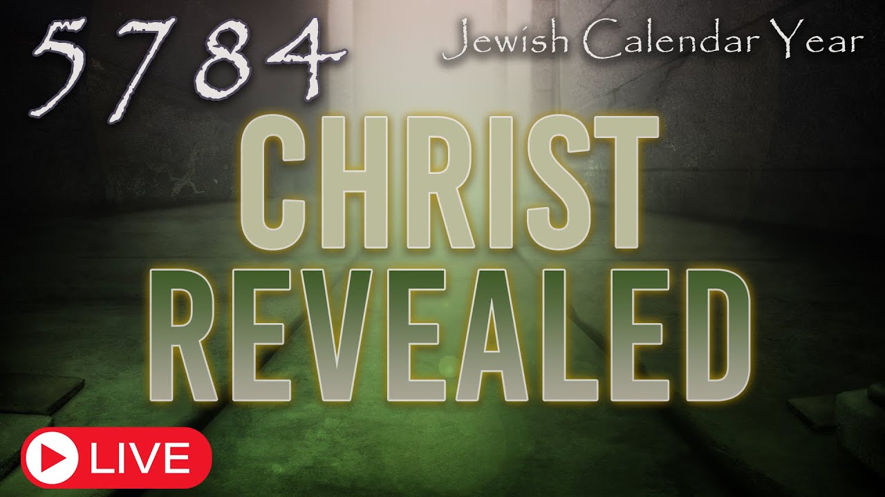 Jewish Calendar Year 5784 The Revelation of Christ | Eric Burton