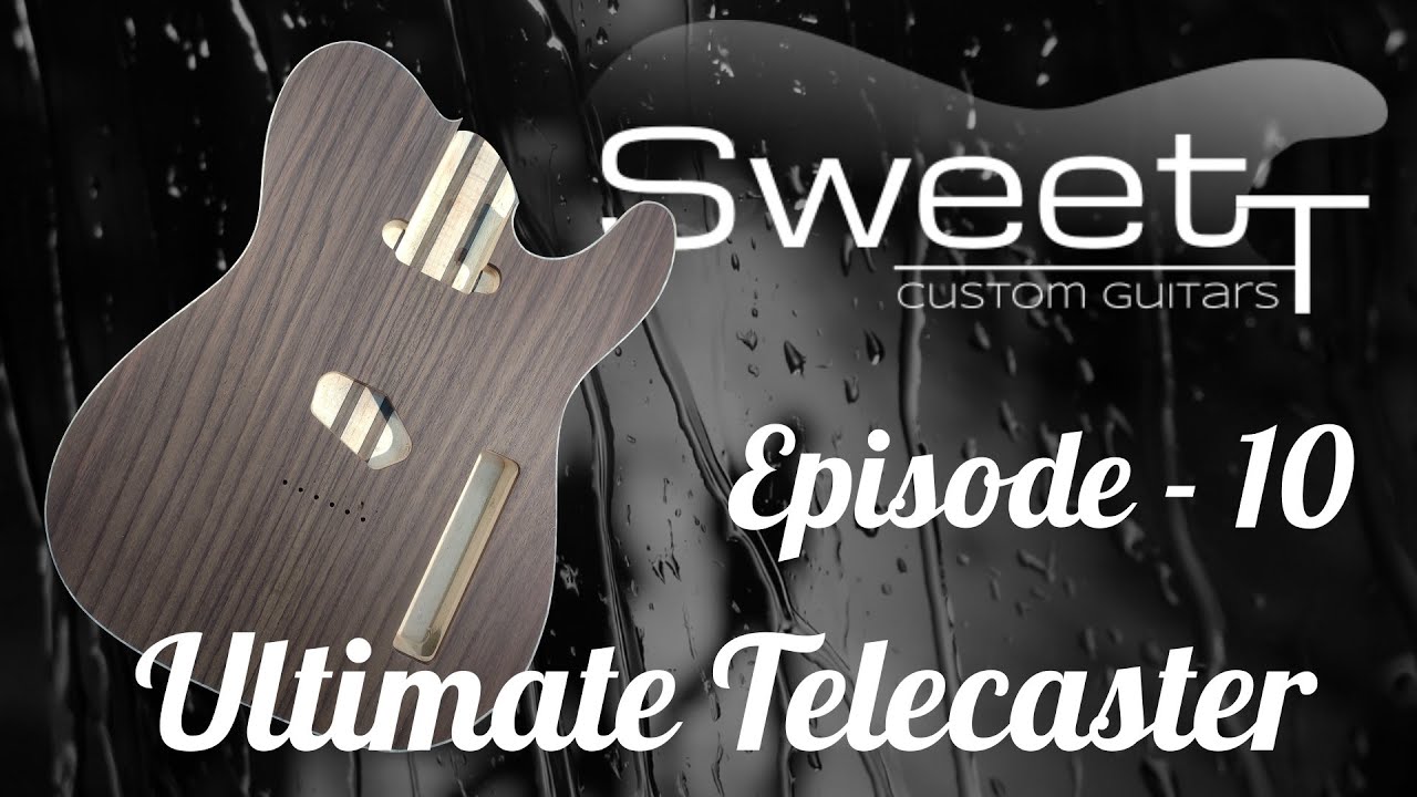 Ultimate Telecaster - Episode 10 - #rosewoodtelecaster #telecaster #woodworking
