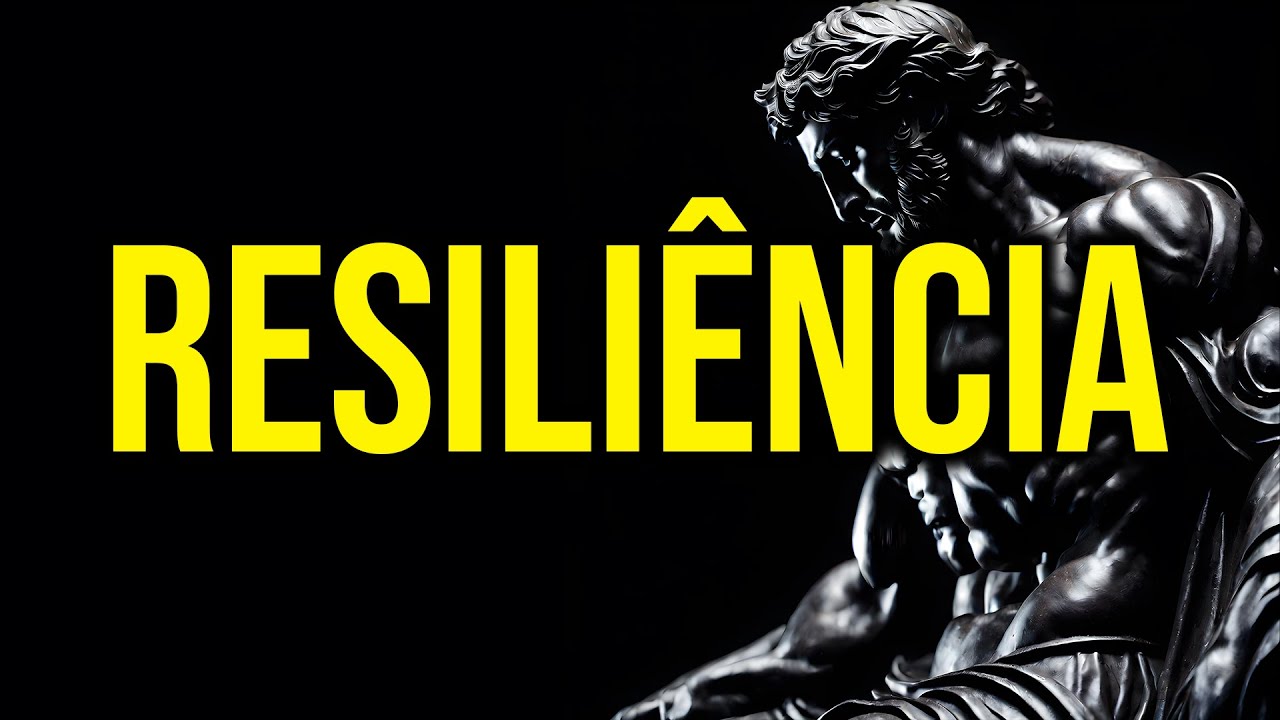 10 Li&ccedil;&otilde;es Poderosas para ter Resili&ecirc;ncia | ESTOICISMO