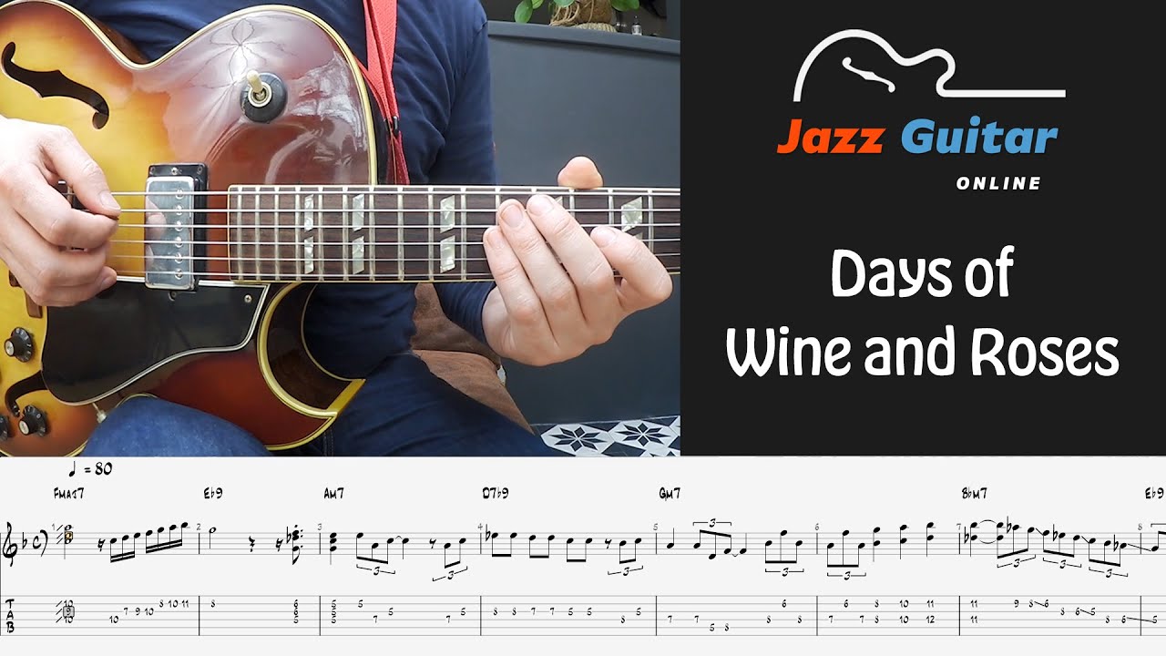 Days of Wine and Roses (Henry Mancini) – Beautiful Jazz Guitar Solo Study and Lesson (with Tabs)