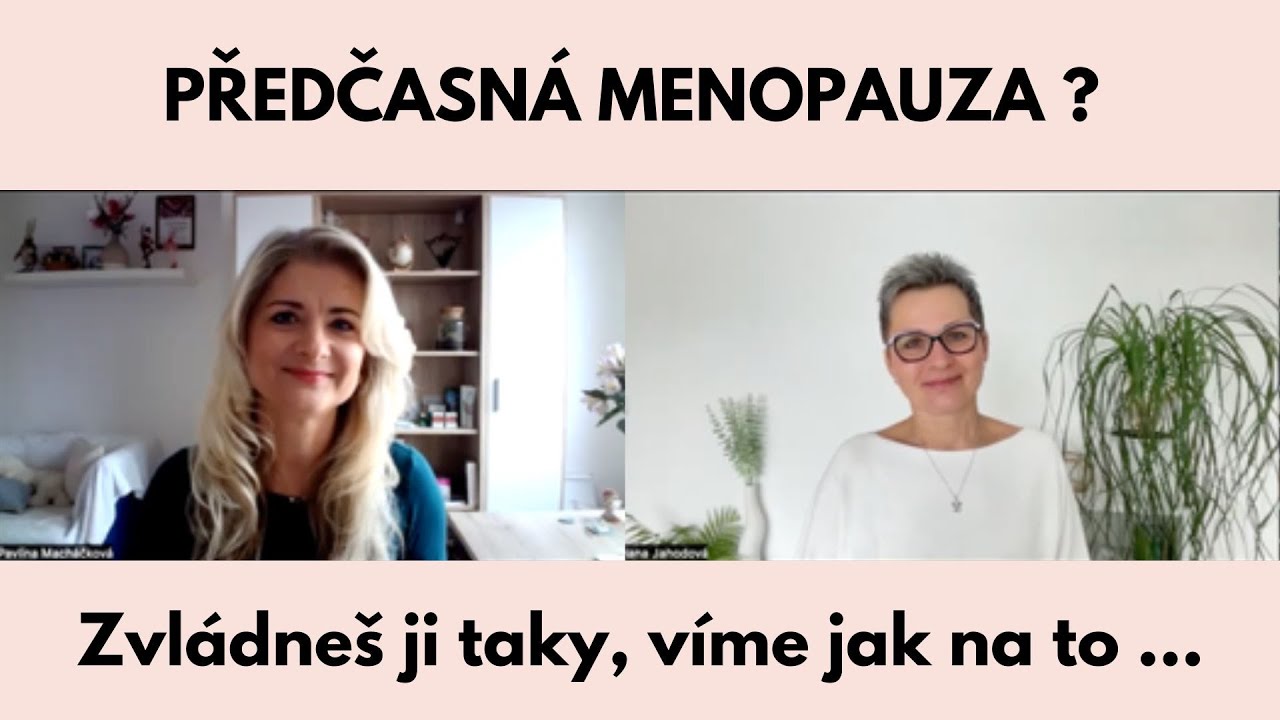 Předčasn&aacute; menopauza &ndash; zdrav&aacute; prsa &ndash; zdrav&iacute; cel&eacute;ho těla. JAK TO MŮŽEME ZVL&Aacute;DNOUT.