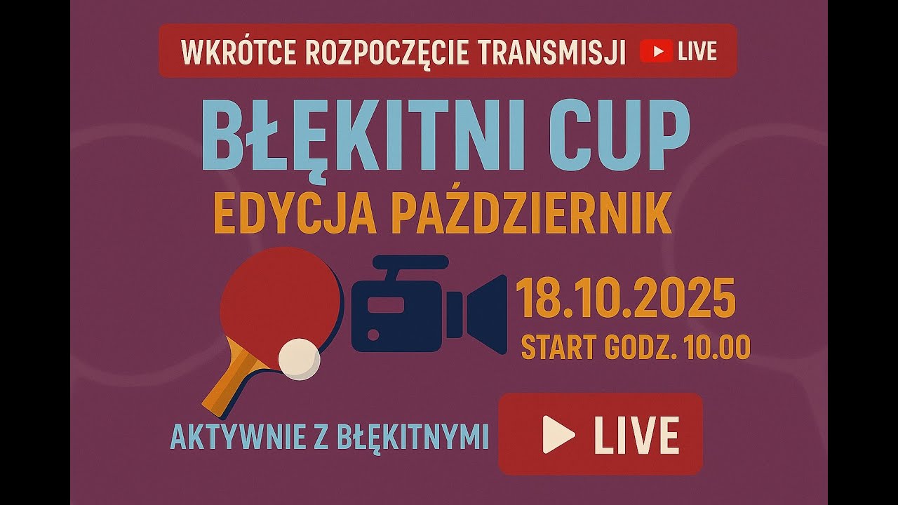 BŁĘKITNI CUP - EDYCJA PAŹDZIERNIK 2025 [NA ŻYWO!]