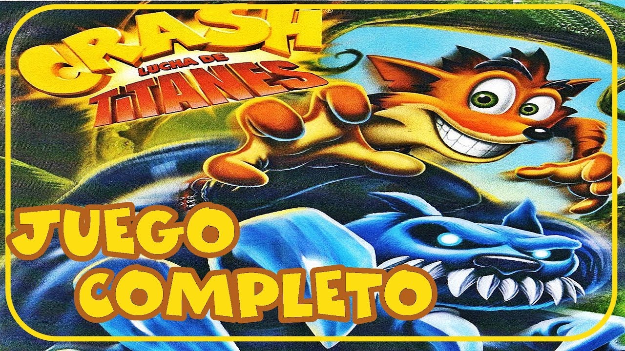 Crash Lucha de Titantes Juego Completo Español » Full Game Toda la Historia « [1080p] 🎮