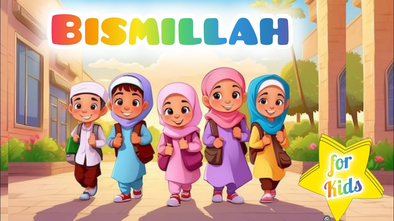 Bismillah| Bismillah In the Name of ALLAH| Bismillah poem for kids