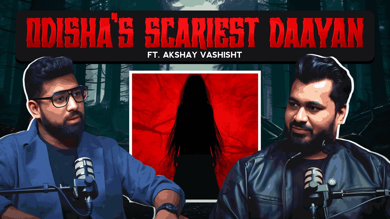 Odisha’s Scariest Daayan  !! Ft. Akshay Vashisht | Horror Stories In Hindi | Khooni Monday Podcast