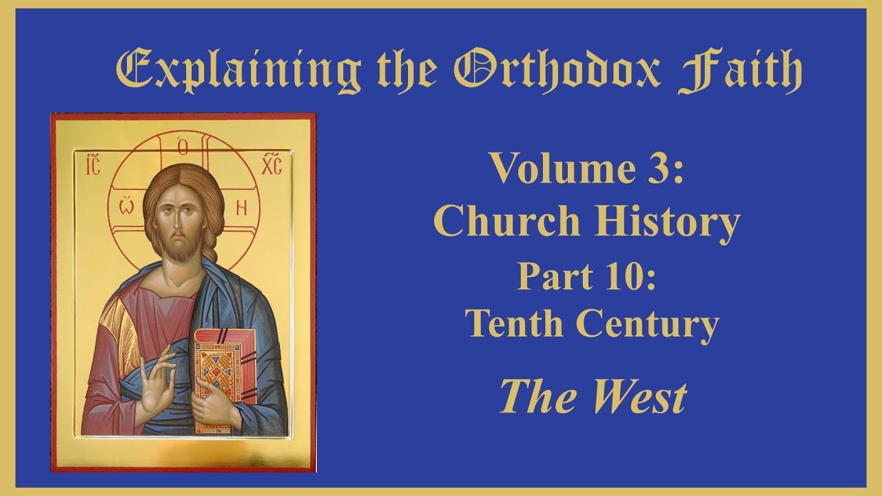 Church History: Tenth Century- The West
