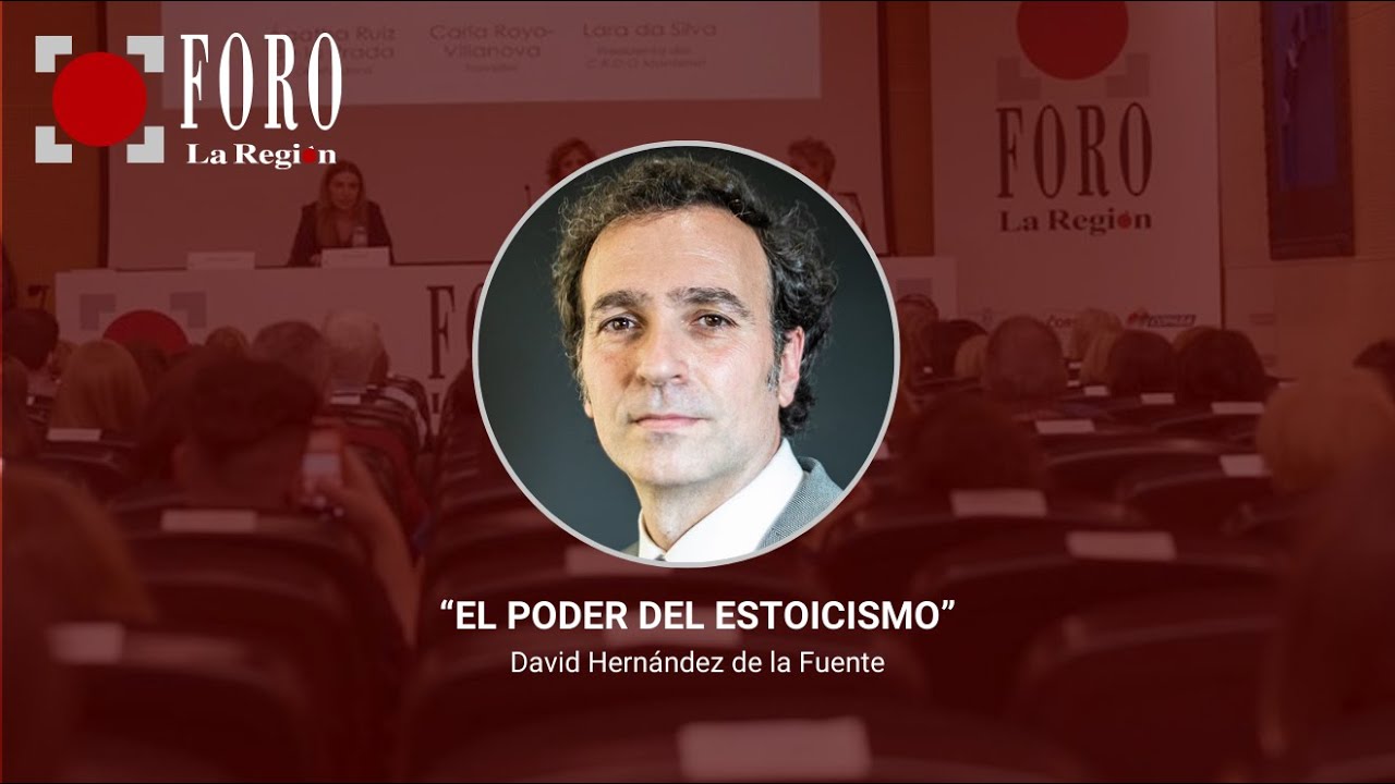 Directo | Foro La Región: “El poder del estoicismo”, con David Hernandez de la Fuente