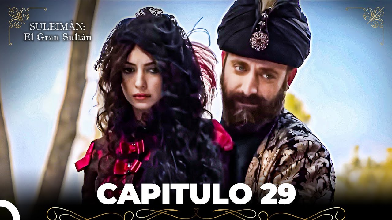 Suleim&aacute;n: El Gran Sult&aacute;n Capitulo 29