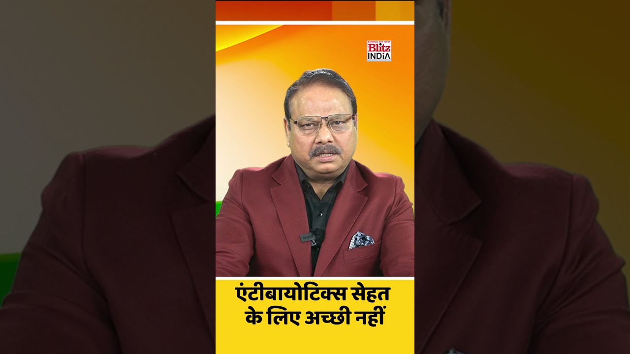 Too much antibiotics is not good for your health. So says India's Director General of Health.