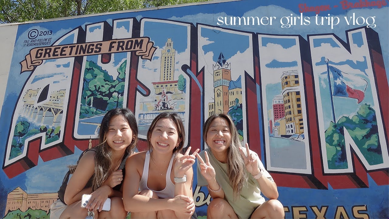 texas travel vlog | summer girls trip to austin + dallas