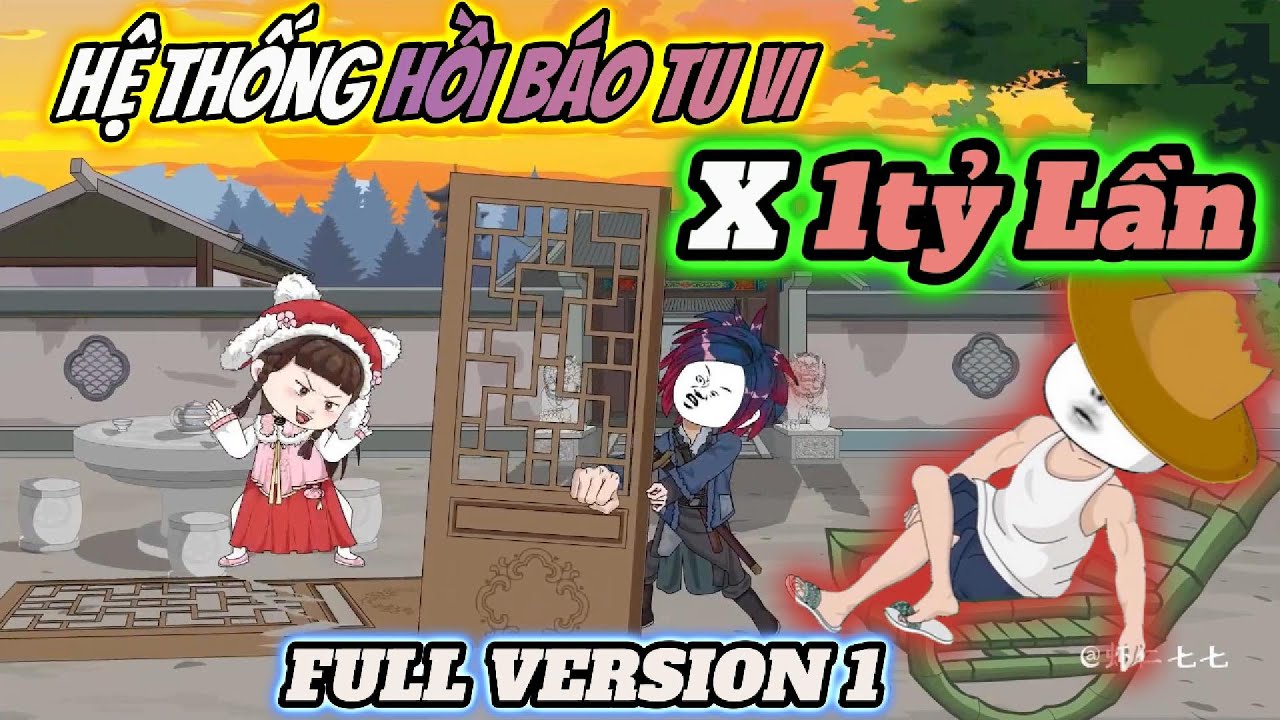 Full 1~10 | Hệ thống hồi b&aacute;o tu vi x 1 tỷ lần | H&Agrave; NH&Acirc;N TU TI&Ecirc;N | PANDA vietsub