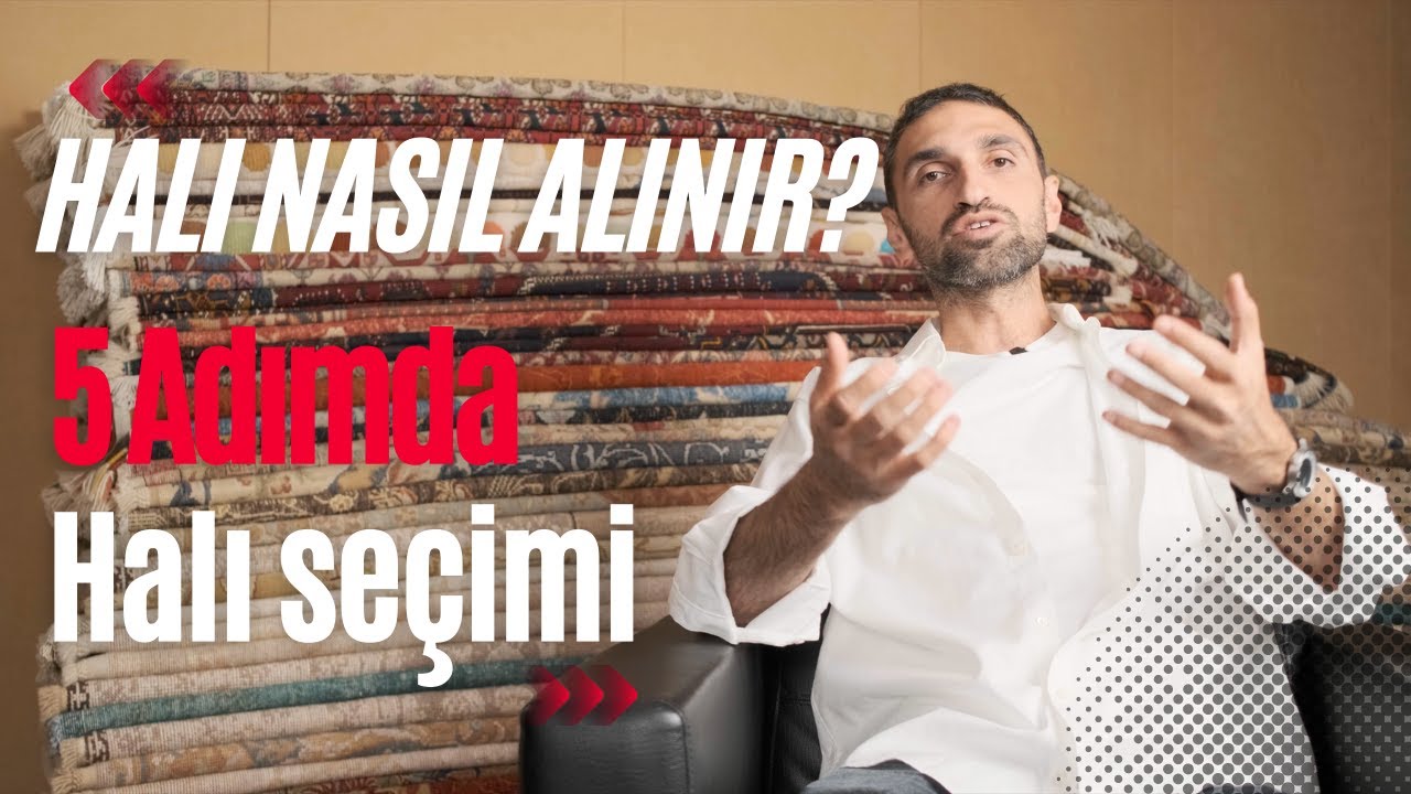 Halı Nasıl Alınır? 5 Adımda Halı Se&ccedil;imi